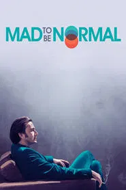 Mad to Be Normal movie poster