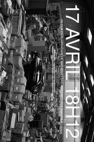 17 avril 18h12 movie poster