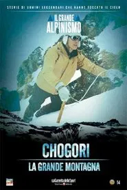 Chogori, la grande montagna movie poster