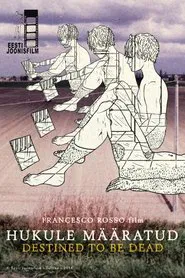 Destined to be Dead movie poster