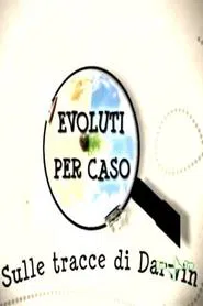 Evoluti per Caso tv show poster