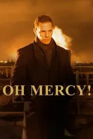 Oh Mercy movie poster