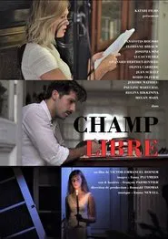 Champ Libre movie poster