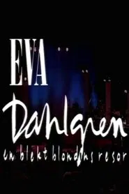 Eva Dahlgren: En blekt blondins resor movie poster