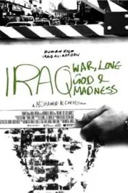 Iraq: God, Love, War and Madness movie poster