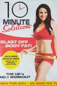 10 Minute Solution: Blast Off Belly Fat movie poster