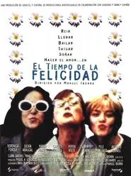 El tiempo de la felicidad movie poster