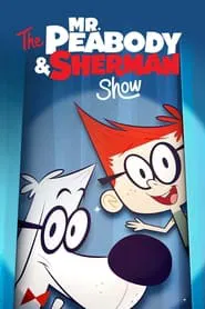 The Mr. Peabody & Sherman Show tv show poster