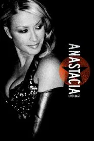 Anastacia: Live at Last movie poster
