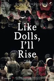 Like Dolls, I'll Rise movie poster