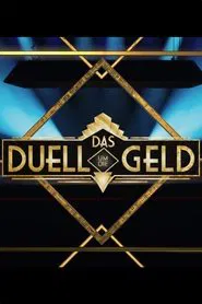Das Duell um die Geld tv show poster