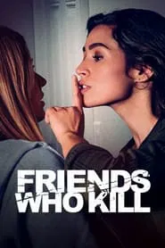 Friends Who Kill movie poster
