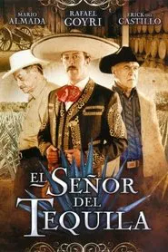 El señor del tequila movie poster