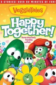 VeggieTales: Happy Together movie poster