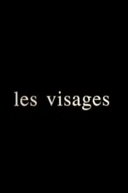 LES VISAGES movie poster