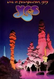 Yes: Live In Philadelphia 1979 movie poster