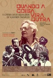 Quando a Coisa Vira Outra movie poster