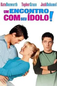 Poster do filme Um Encontro Com Seu Ídolo!
