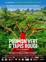 Poumon Vert et Tapis Rouge movie poster
