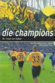Die Champions - Der Traum vom Fußball movie poster