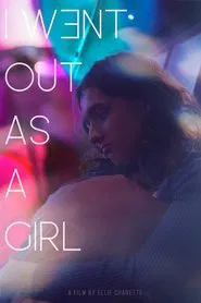 I Went Out as a Girl movie poster