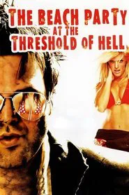 Poster do filme The Beach Party at the Threshold of Hell