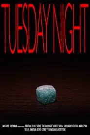 Tuesday Night movie poster