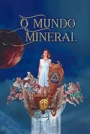The Mineral World movie poster