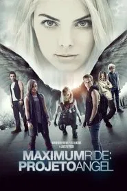 Poster do filme Maximum Ride: Projeto Angel