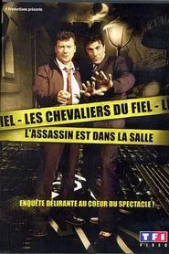 Les Chevaliers du Fiel : L'assassin est dans la salle movie poster
