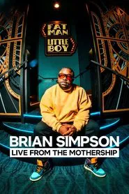 Brian Simpson: Live from the Mothership movie poster