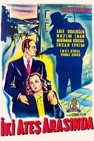 Poster do filme İki Ateş Arasında