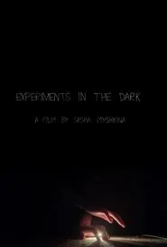 Experiments in the Dark movie poster
