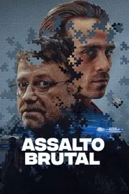 Poster do filme Assalto Brutal