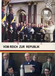 Vom Reich zur Republik tv show poster