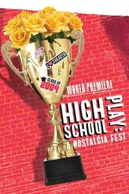 High School Play: A Nostalgia Fest movie poster