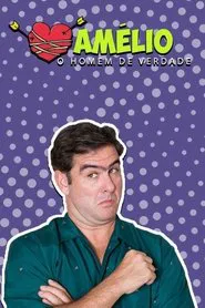 Amélio: O Homem de Verdade tv show poster