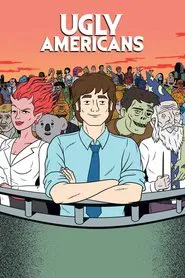 Ugly Americans tv show poster