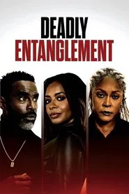 Deadly Entanglement movie poster