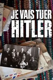 Je vais tuer Hitler movie poster