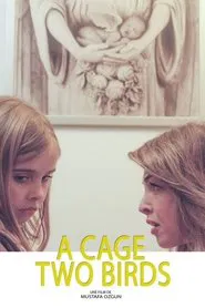 A Cage, Two Birds movie poster