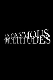 Anonymous Multitudes movie poster