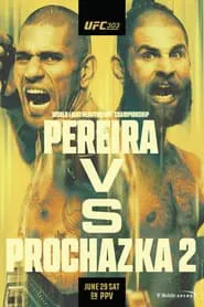 UFC 303: Pereira vs. Prochazka 2 movie poster