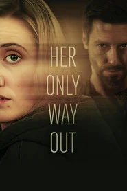 Her Only Way Out movie poster