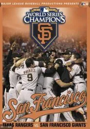 2010 San Francisco Giants: The Official World Series Film movie poster