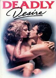 Deadly Desire movie poster