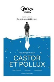 Poster do filme Opéra National de Paris: Castor et Pollux by Jean-Philippe Rameau