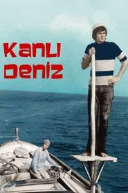 Kanlı Deniz movie poster