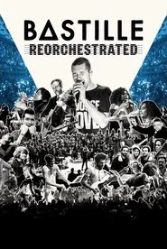 Poster do filme Bastille ReOrchestrated