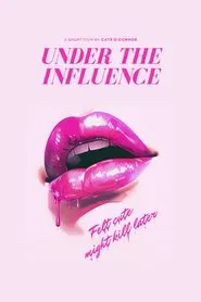 Under The Influence movie poster